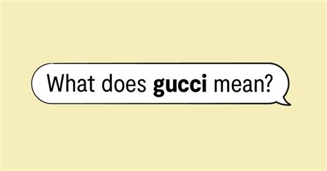 gucci definition slang